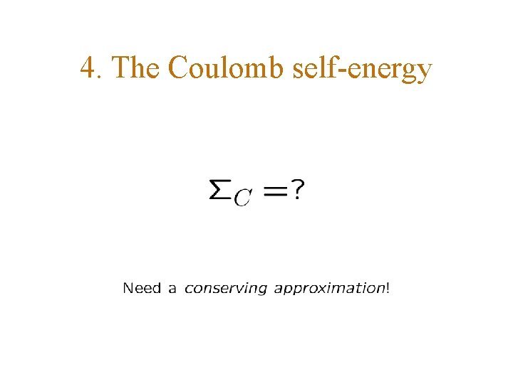 4. The Coulomb self-energy 