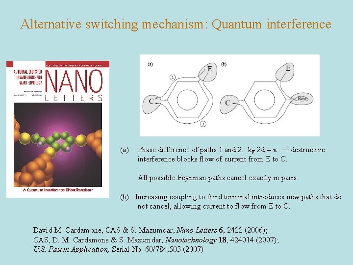 Alternative switching mechanism: Quantum interference (a) Phase difference of paths 1 and 2: k.