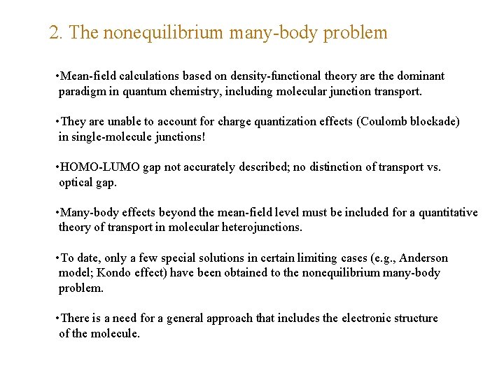 2. The nonequilibrium many-body problem • Mean-field calculations based on density-functional theory are the