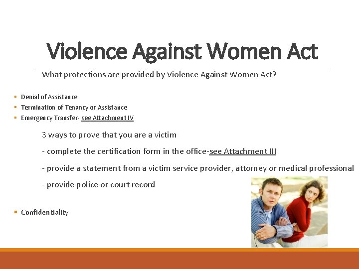 Violence Against Women Act What protections are provided by Violence Against Women Act? §