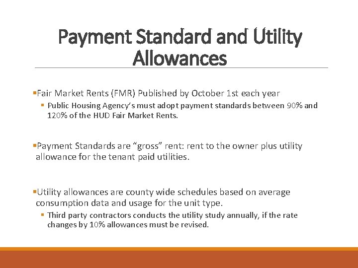 Payment Standard and Utility Allowances §Fair Market Rents (FMR) Published by October 1 st