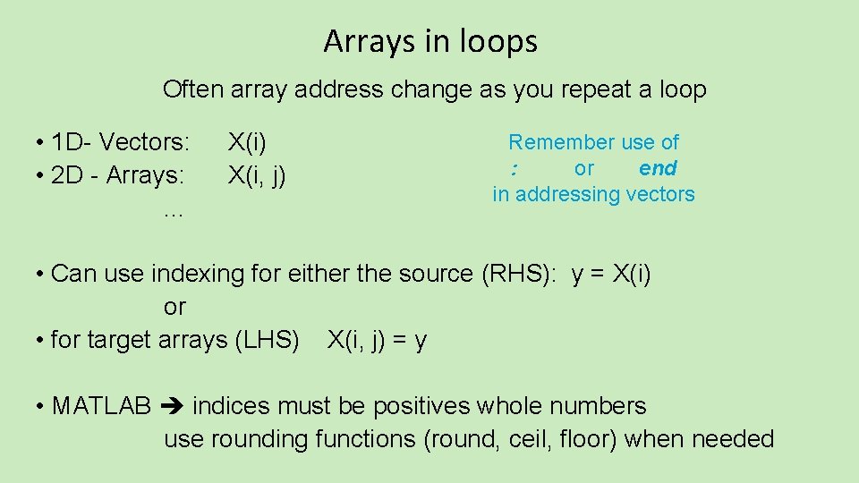 Arrays in loops Often array address change as you repeat a loop • 1 Arrays in loops Often array address change as you repeat a loop • 1