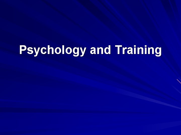 Psychology and Training 