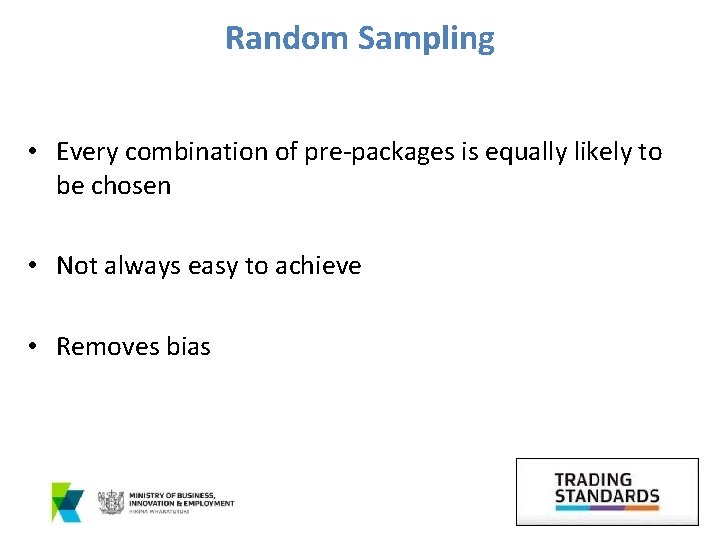 Random Sampling • Every combination of pre-packages is equally likely to be chosen •