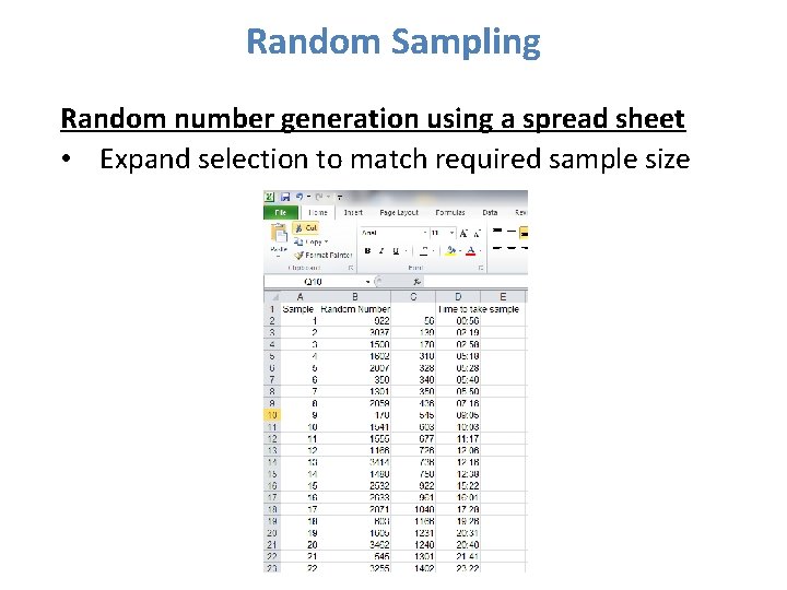 Random Sampling Random number generation using a spread sheet • Expand selection to match