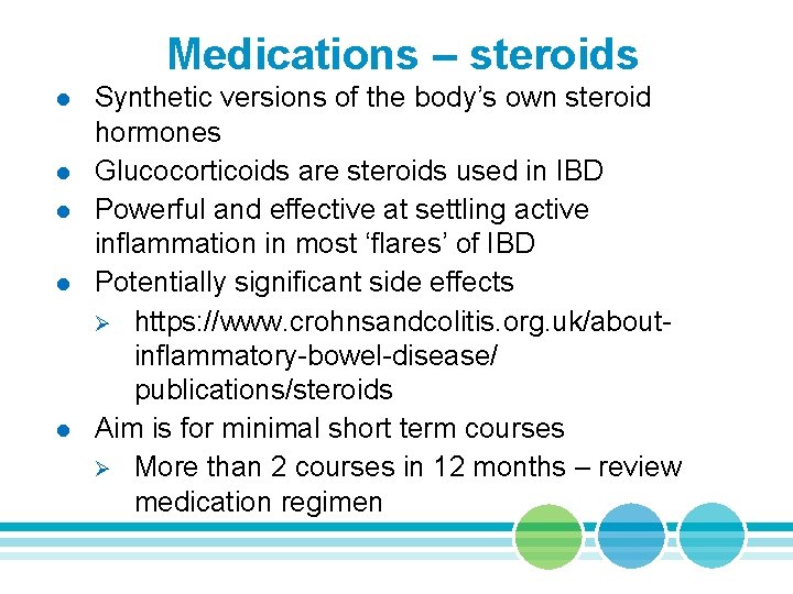 Medications – steroids l l l Synthetic versions of the body’s own steroid hormones