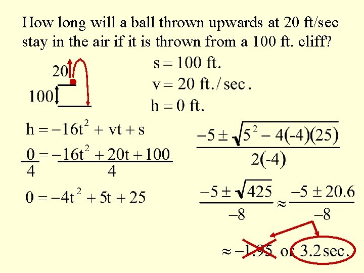 How long will a ball thrown upwards at 20 ft/sec stay in the air
