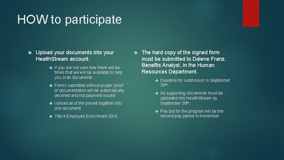 HOW to participate Upload your documents into your Health. Stream account. If you are