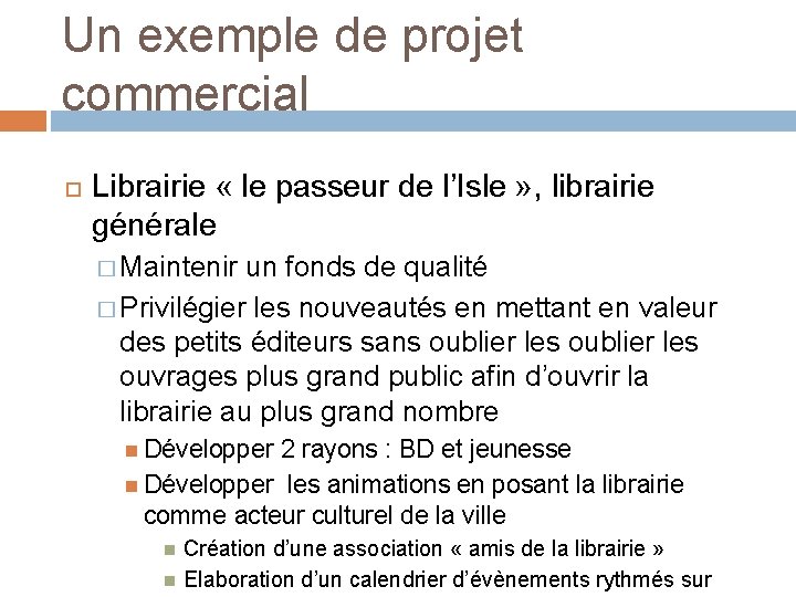 Un exemple de projet commercial Librairie « le passeur de l’Isle » , librairie Un exemple de projet commercial Librairie « le passeur de l’Isle » , librairie
