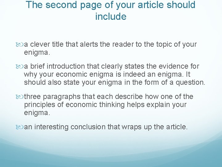 The second page of your article should include a clever title that alerts the