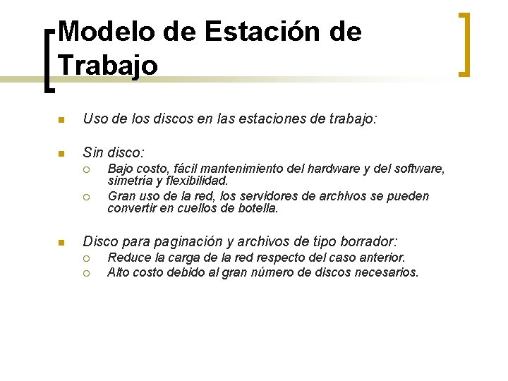 Modelo de Estación de Trabajo n Uso de los discos en las estaciones de