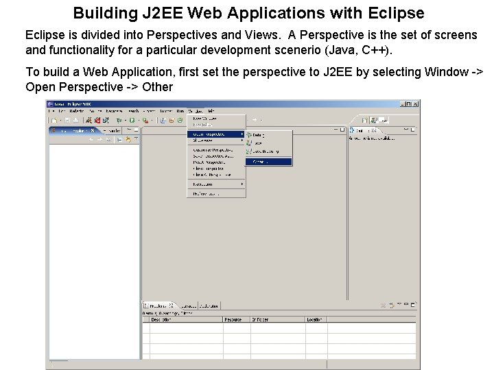 Building J 2 EE Web Applications with Eclipse is divided into Perspectives and Views.