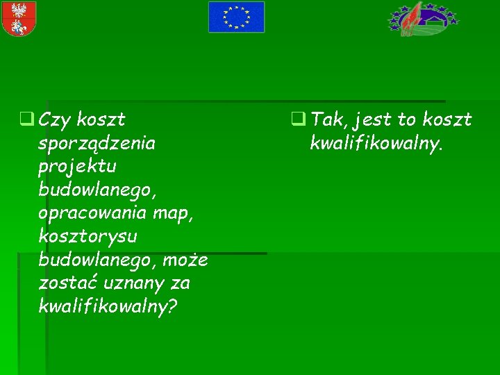 q Czy koszt sporządzenia projektu budowlanego, opracowania map, kosztorysu budowlanego, może zostać uznany za