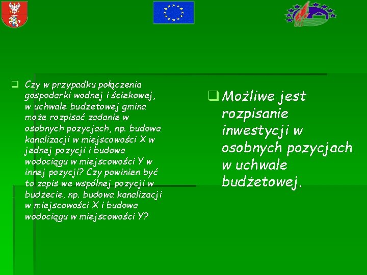 q Czy w przypadku połączenia gospodarki wodnej i ściekowej, w uchwale budżetowej gmina może