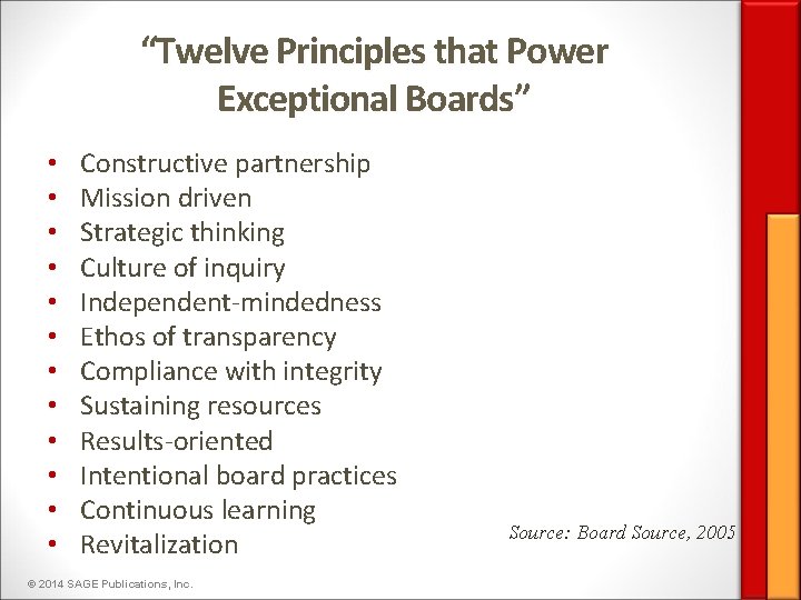 “Twelve Principles that Power Exceptional Boards” • • • Constructive partnership Mission driven Strategic