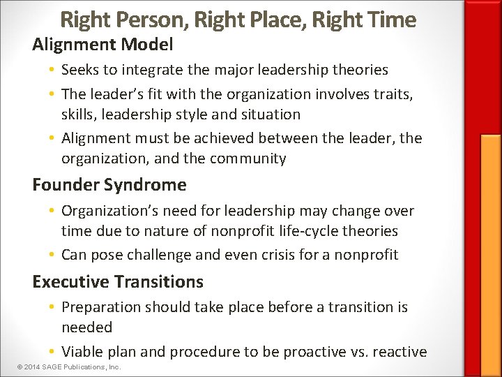 Right Person, Right Place, Right Time Alignment Model • Seeks to integrate the major