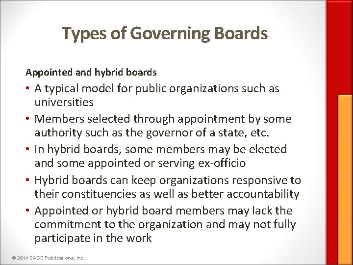 Types of Governing Boards Appointed and hybrid boards • A typical model for public