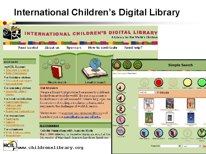 International Children’s Digital Library www. childrenslibrary. org 