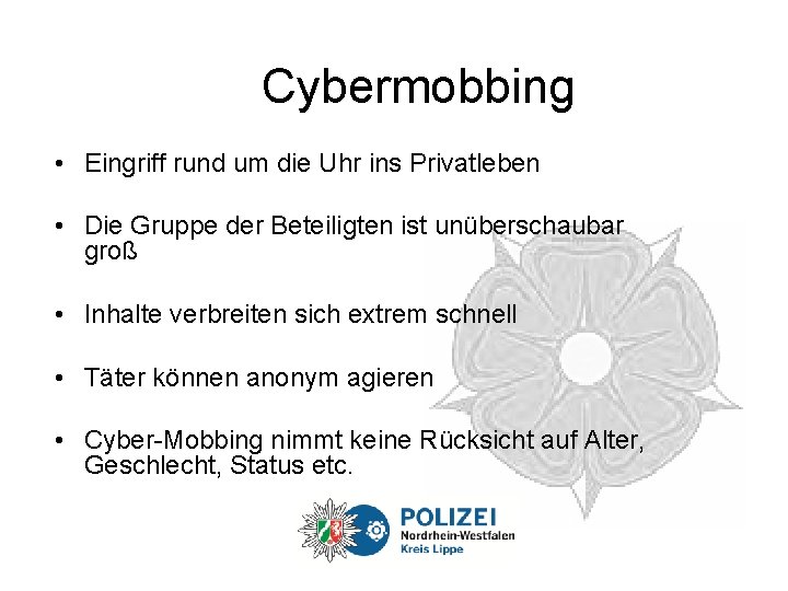 Cybermobbing • Eingriff rund um die Uhr ins Privatleben • Die Gruppe der Beteiligten