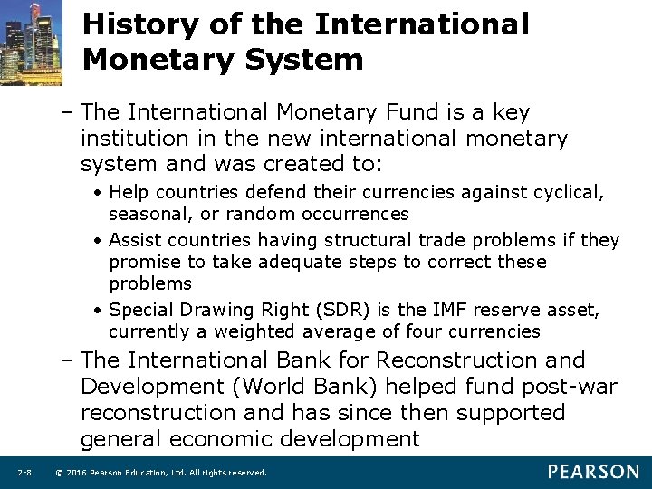 History of the International Monetary System – The International Monetary Fund is a key