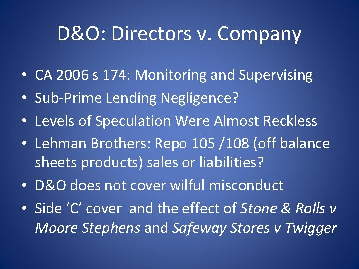 D&O: Directors v. Company CA 2006 s 174: Monitoring and Supervising Sub-Prime Lending Negligence?