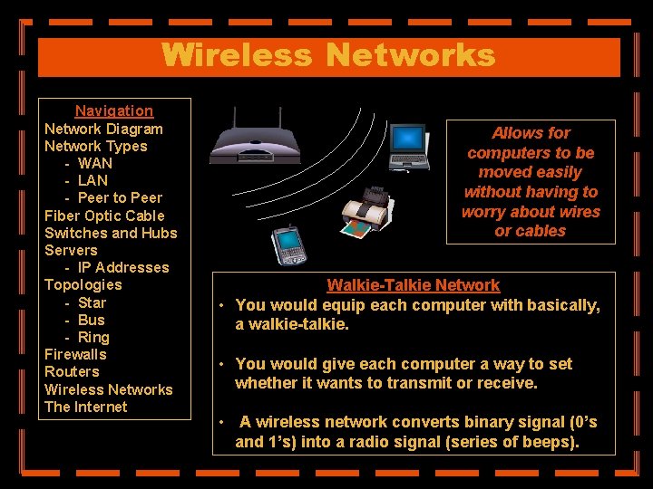 Wireless Networks Navigation Network Diagram Network Types - WAN - LAN - Peer to