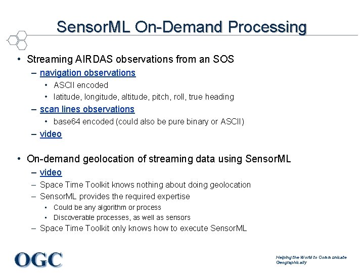 Sensor. ML On-Demand Processing • Streaming AIRDAS observations from an SOS – navigation observations
