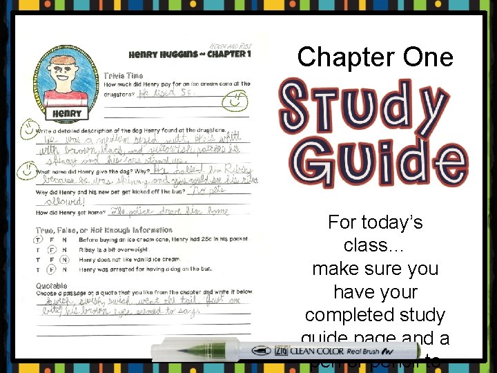 Chapter One For today’s class… make sure you have your completed study guide page