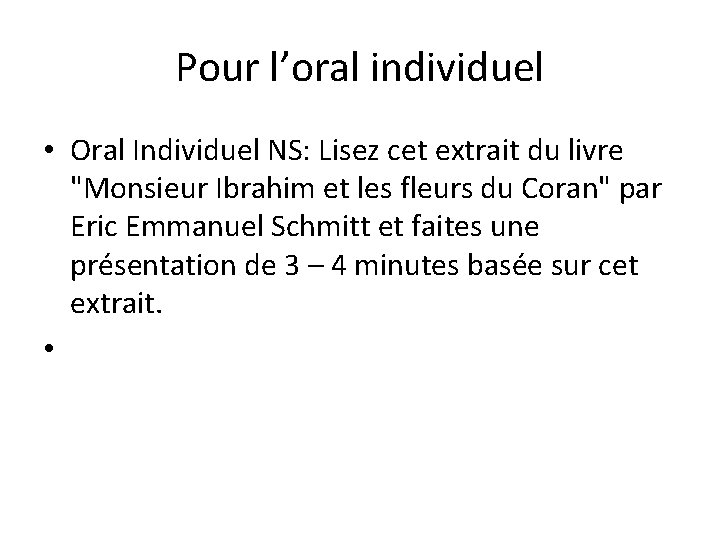 Pour l’oral individuel • Oral Individuel NS: Lisez cet extrait du livre "Monsieur Ibrahim