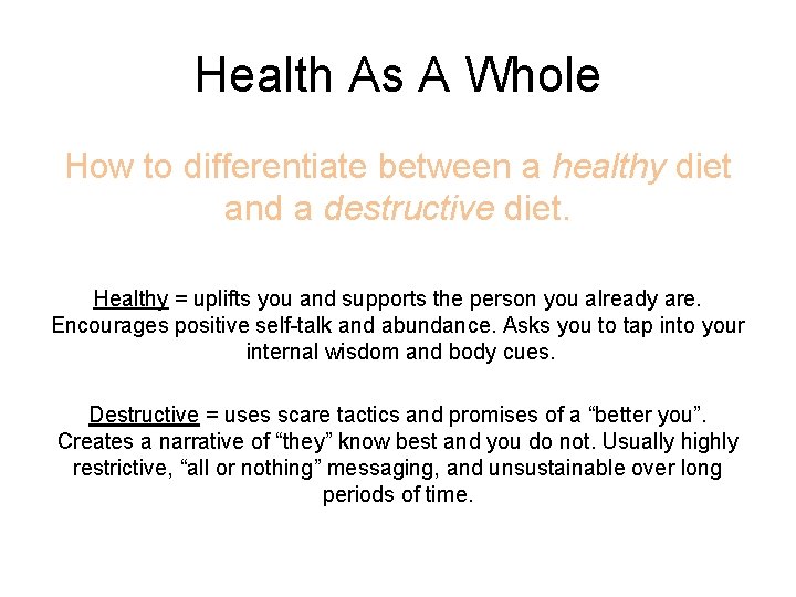 Health As A Whole How to differentiate between a healthy diet and a destructive