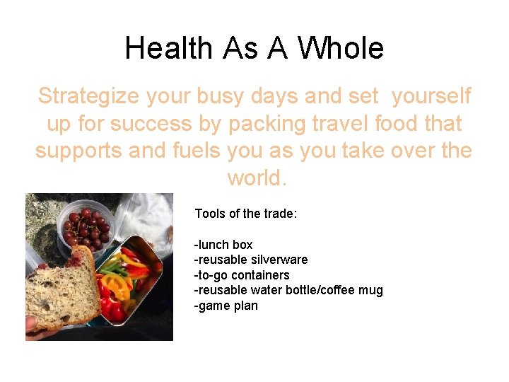 Health As A Whole Strategize your busy days and set yourself up for success