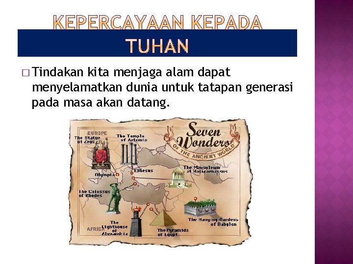 � Tindakan kita menjaga alam dapat menyelamatkan dunia untuk tatapan generasi pada masa akan