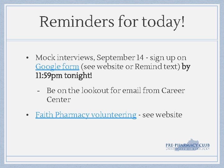 Reminders for today! • Mock interviews, September 14 - sign up on Google form