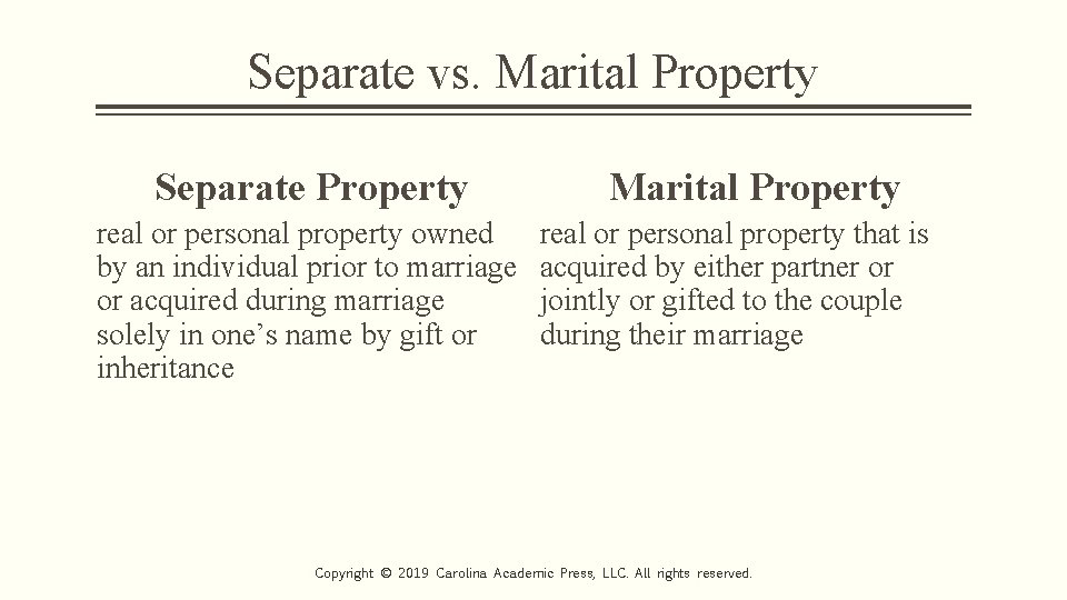 Separate vs. Marital Property Separate Property real or personal property owned by an individual