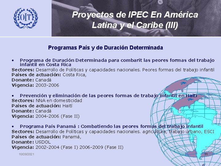 Proyectos de IPEC En América Latina y el Caribe (III) Programas País y de