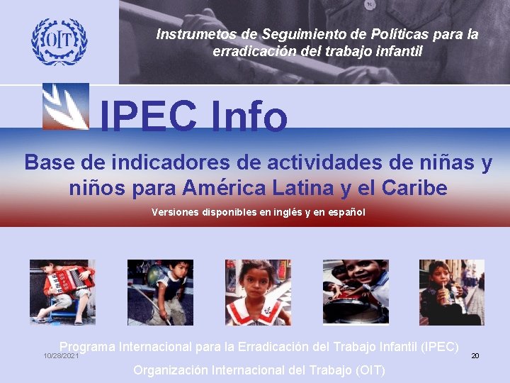 Instrumetos de Seguimiento de Políticas para la erradicación del trabajo infantil IPEC Info Base