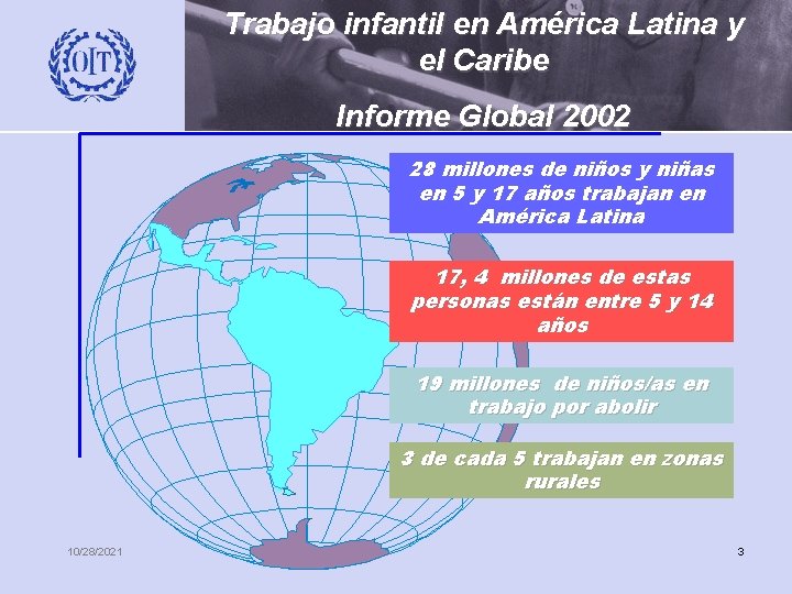 Trabajo infantil en América Latina y el Caribe Informe Global 2002 28 millones de