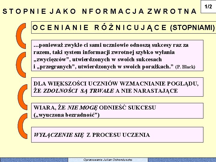 STOPNIE JAKO NFORMACJA ZWROTNA 1/2 O C E N I A N I E