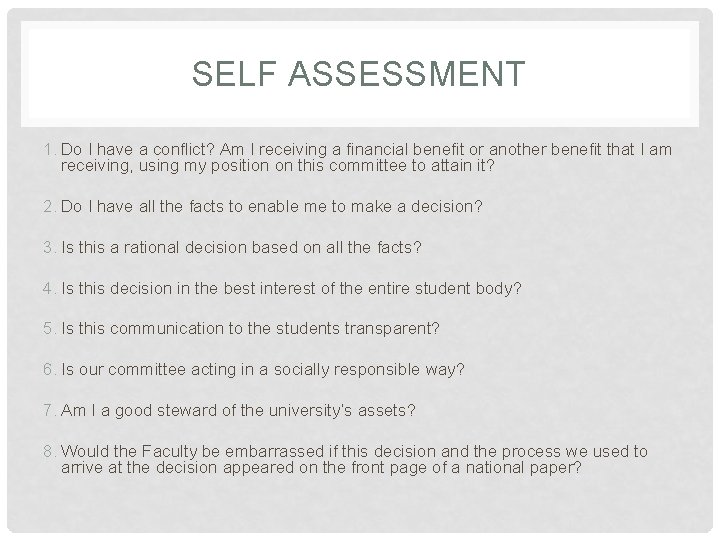 SELF ASSESSMENT 1. Do I have a conflict? Am I receiving a financial benefit