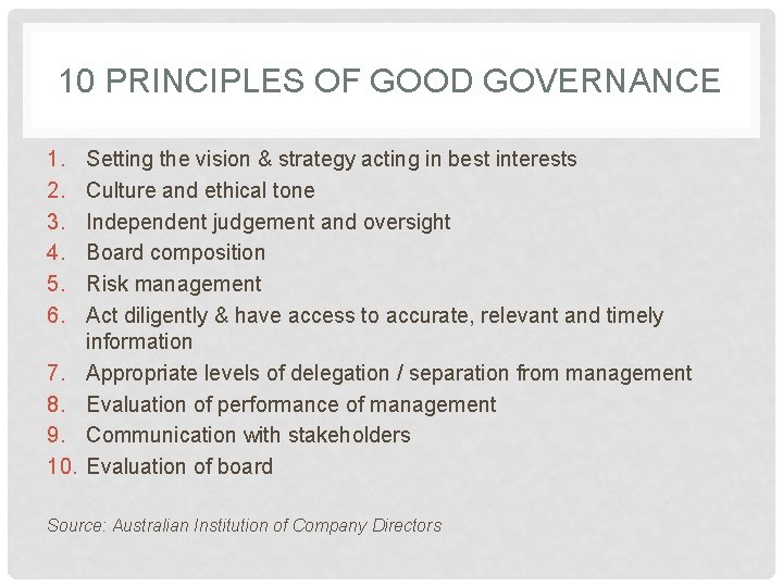10 PRINCIPLES OF GOOD GOVERNANCE 1. 2. 3. 4. 5. 6. 7. 8. 9.