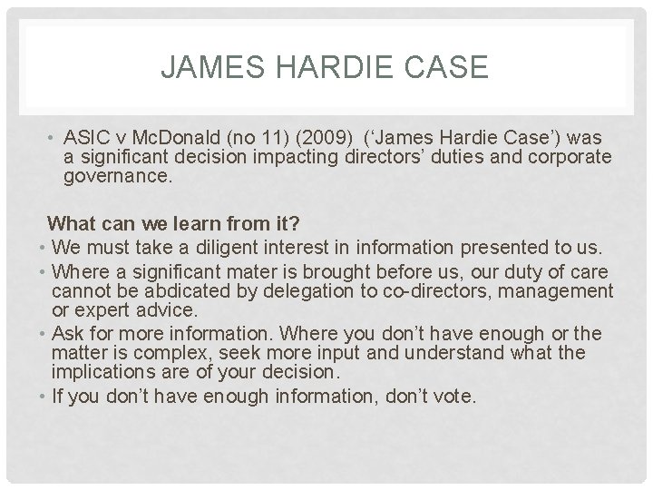 JAMES HARDIE CASE • ASIC v Mc. Donald (no 11) (2009) (‘James Hardie Case’)