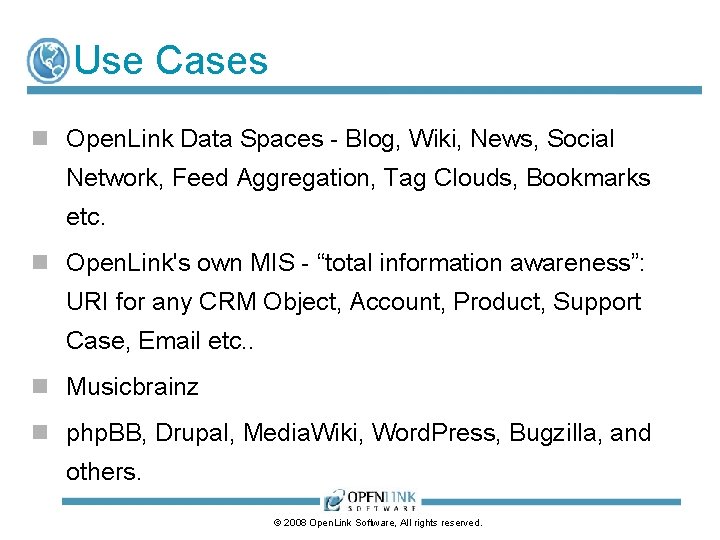 Use Cases n Open. Link Data Spaces - Blog, Wiki, News, Social Network, Feed