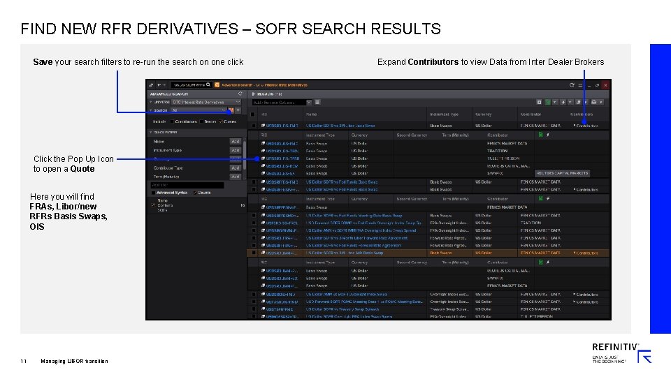 FIND NEW RFR DERIVATIVES – SOFR SEARCH RESULTS Save your search filters to re-run