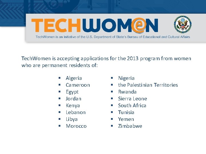 Tech. Women is accepting applications for the 2013 program from women who are permanent