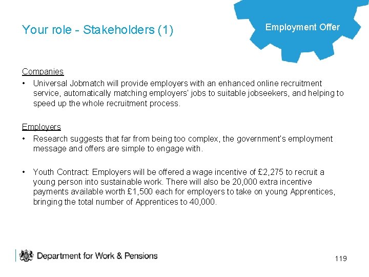 Your role - Stakeholders (1) Employment Offer Companies • Universal Jobmatch will provide employers