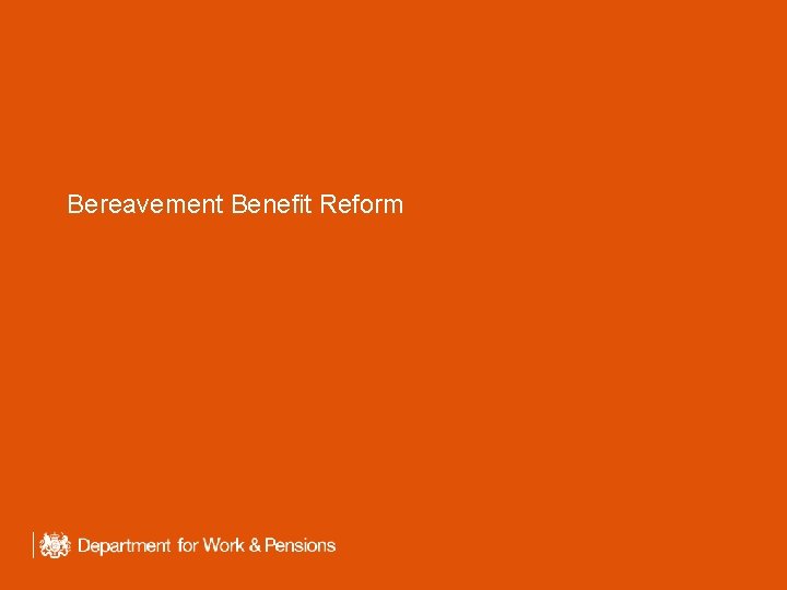 Bereavement Benefit Reform 