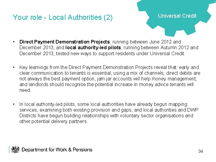 Your role - Local Authorities (2) Universal Credit • Direct Payment Demonstration Projects, running