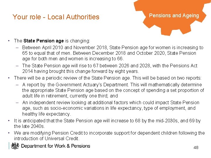 Your role - Local Authorities Pensions and Ageing • The State Pension age is