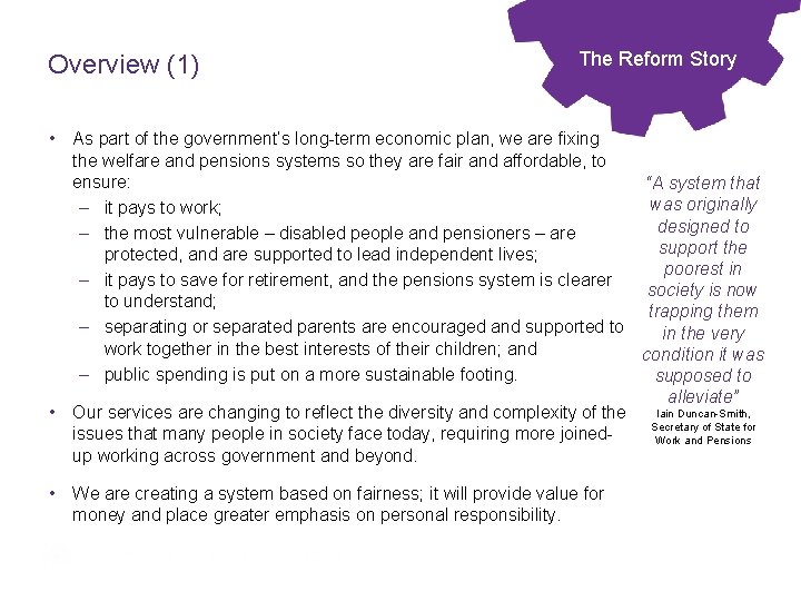 Overview (1) The Reform Story • As part of the government’s long-term economic plan,