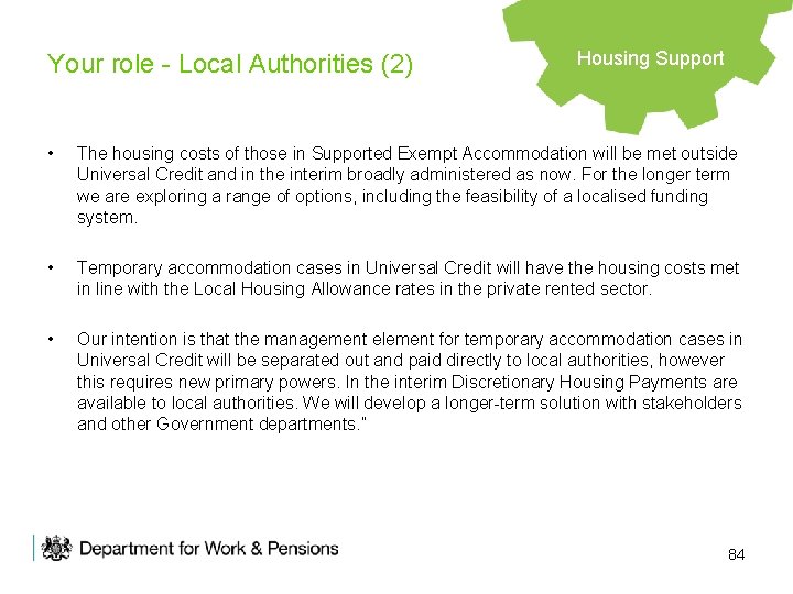 Your role - Local Authorities (2) Housing Support • The housing costs of those